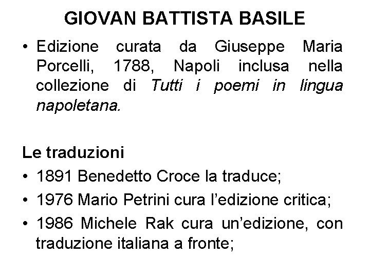 GIOVAN BATTISTA BASILE • Edizione curata da Giuseppe Maria Porcelli, 1788, Napoli inclusa nella