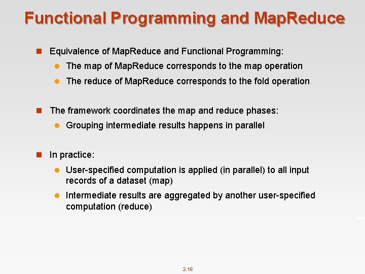 Functional Programming and Map. Reduce n Equivalence of Map. Reduce and Functional Programming: l