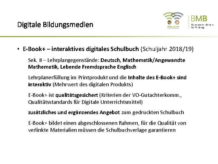 Digitale Bildungsmedien • E-Book+ – interaktives digitales Schulbuch (Schuljahr 2018/19) Sek. II – Lehrplangegenstände: