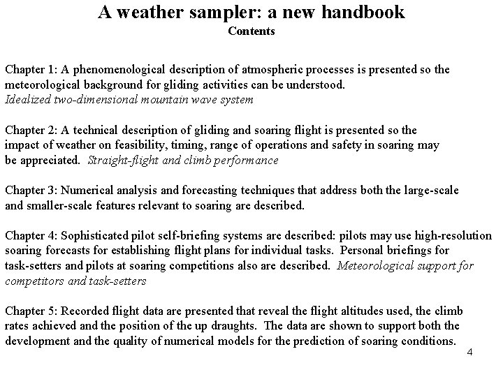 A weather sampler: a new handbook Contents Chapter 1: A phenomenological description of atmospheric