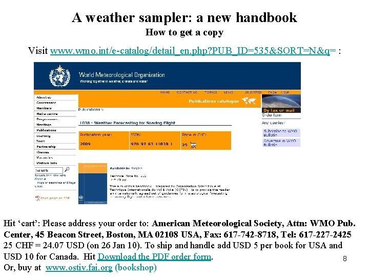 A weather sampler: a new handbook How to get a copy Visit www. wmo.