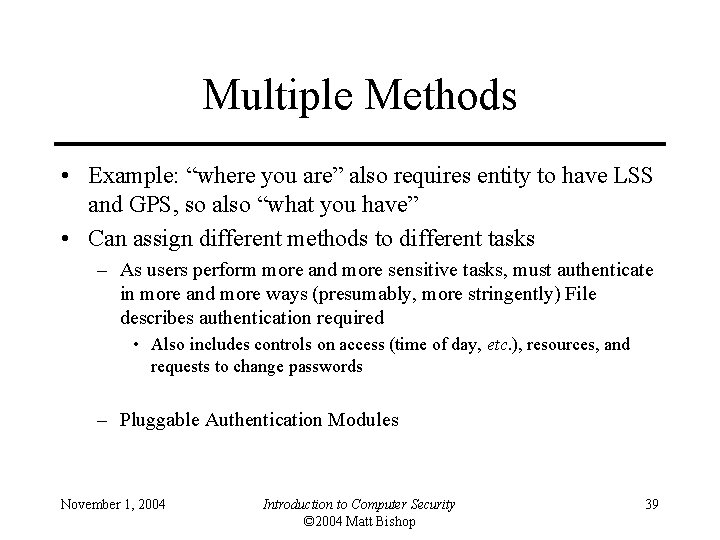 Multiple Methods • Example: “where you are” also requires entity to have LSS and