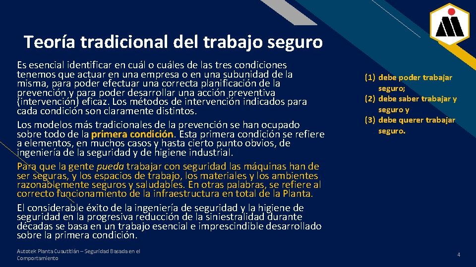 Teoría tradicional del trabajo seguro Es esencial identificar en cuál o cuáles de las