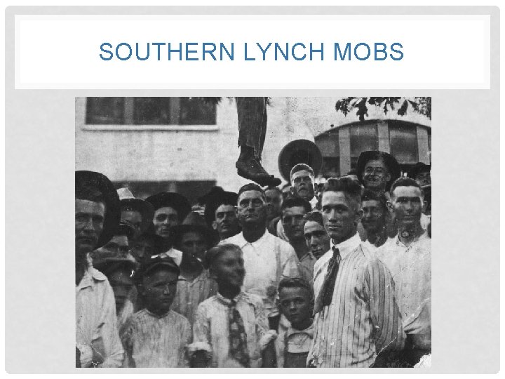 SOUTHERN LYNCH MOBS 
