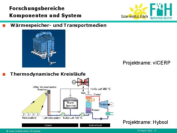 Forschungsbereiche Komponenten und System < Wärmespeicher- und Transportmedien Projektname: v. ICERP < Thermodynamische Kreisläufe