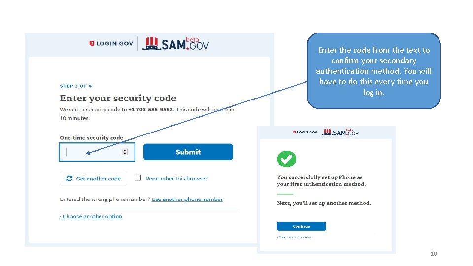 Enter the code from the text to confirm your secondary authentication method. You will
