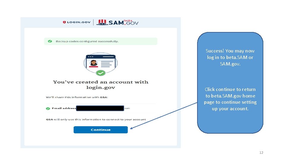 Success! You may now log in to beta. SAM or SAM. gov. Click continue