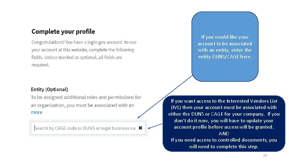 If you would like your account to be associated with an entity, enter the