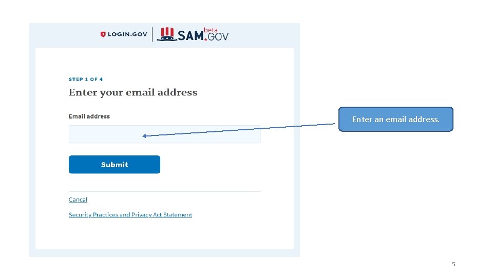 Enter an email address. 5 