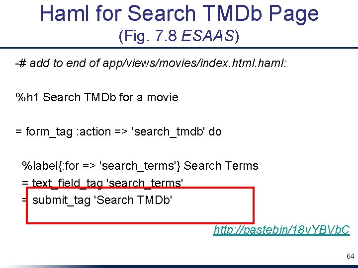 Haml for Search TMDb Page (Fig. 7. 8 ESAAS) -# add to end of