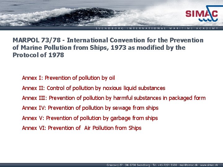 MARPOL 73/78 - International Convention for the Prevention of Marine Pollution from Ships, 1973