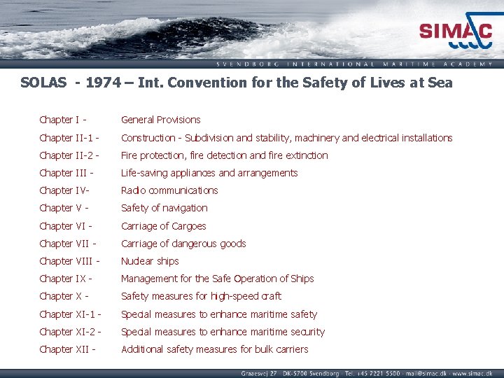 SOLAS - 1974 – Int. Convention for the Safety of Lives at Sea Chapter