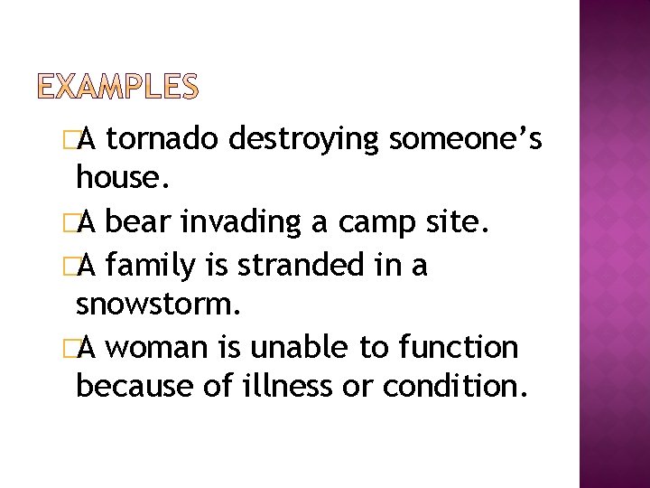 �A tornado destroying someone’s house. �A bear invading a camp site. �A family is �A tornado destroying someone’s house. �A bear invading a camp site. �A family is