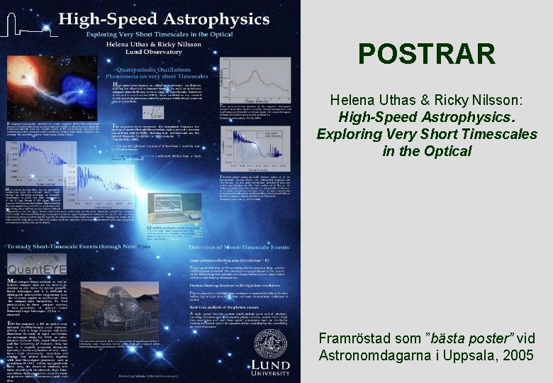 POSTRAR Helena Uthas & Ricky Nilsson: High-Speed Astrophysics. Exploring Very Short Timescales in the