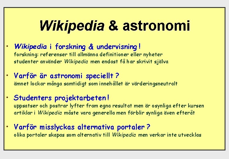 Wikipedia & astronomi • Wikipedia i forskning & undervisning ! forskning: referenser till allmänna
