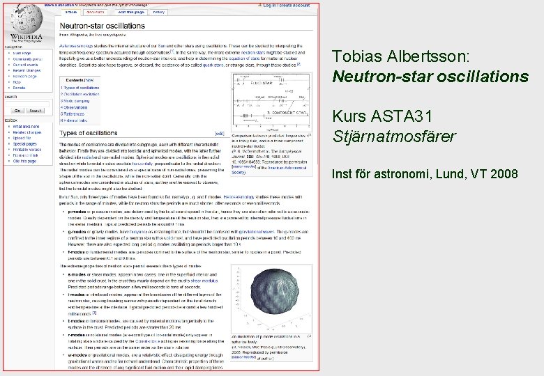 Tobias Albertsson: Neutron-star oscillations Kurs ASTA 31 Stjärnatmosfärer Inst för astronomi, Lund, VT 2008
