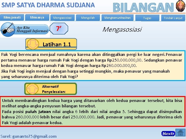 Mengamati Menanya Mengasosiasi 7’ Mengolah BILANGAN Mengkomunikasikan Tugas Tindak Lanjut Mengasosiasi Latihan 1. 1