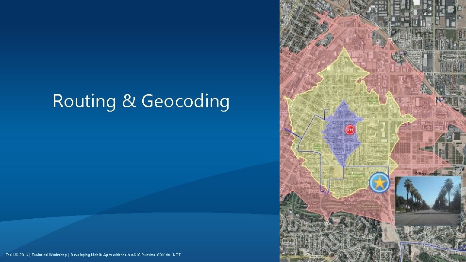 Routing & Geocoding Esri UC 2014 | Technical Workshop | Developing Mobile Apps with