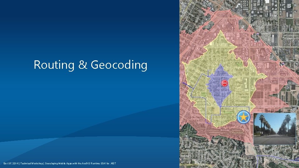 Routing & Geocoding Esri UC 2014 | Technical Workshop | Developing Mobile Apps with