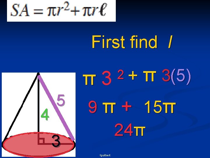 First find l 2+ π3 5 9π+ 4 π 3(5) 15π 24π 3 fguilbert