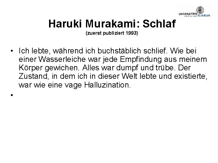 Haruki Murakami: Schlaf (zuerst publiziert 1993) • Ich lebte, während ich buchstäblich schlief. Wie