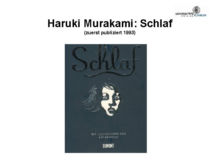 Haruki Murakami: Schlaf (zuerst publiziert 1993) 