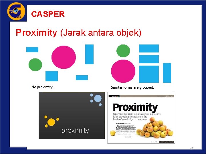 CASPER Proximity (Jarak antara objek) 47 