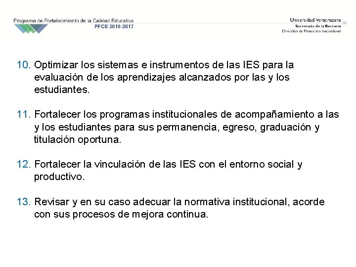 10. Optimizar los sistemas e instrumentos de las IES para la evaluación de los