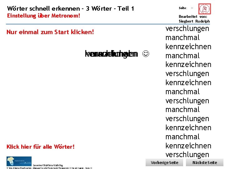 Übungsart: Wörter schnell erkennen – 3 Wörter – Teil 1 Seite: Einstellung über Metronom!