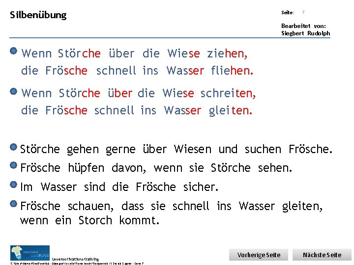 Übungsart: Silbenübung Seite: 7 Bearbeitet von: Siegbert Rudolph Wenn Stör che über die Wiese