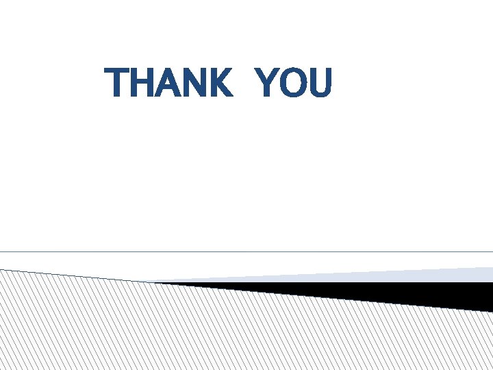 THANK YOU THANK YOU