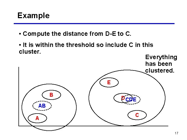 Example • Compute the distance from D-E to C. • It is within the Example • Compute the distance from D-E to C. • It is within the