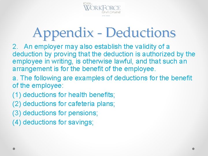 Appendix - Deductions 2. An employer may also establish the validity of a deduction