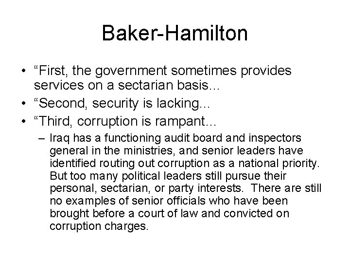 Baker-Hamilton • “First, the government sometimes provides services on a sectarian basis… • “Second,