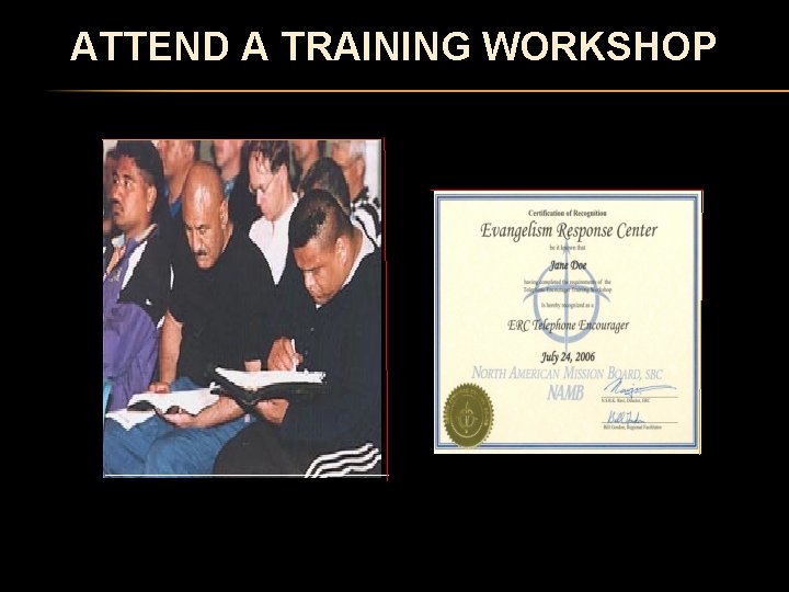 ATTEND A TRAINING WORKSHOP 