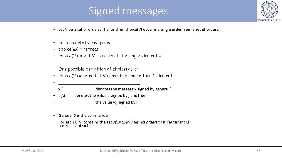 Signed messages • • • Let V be a set of orders. The function