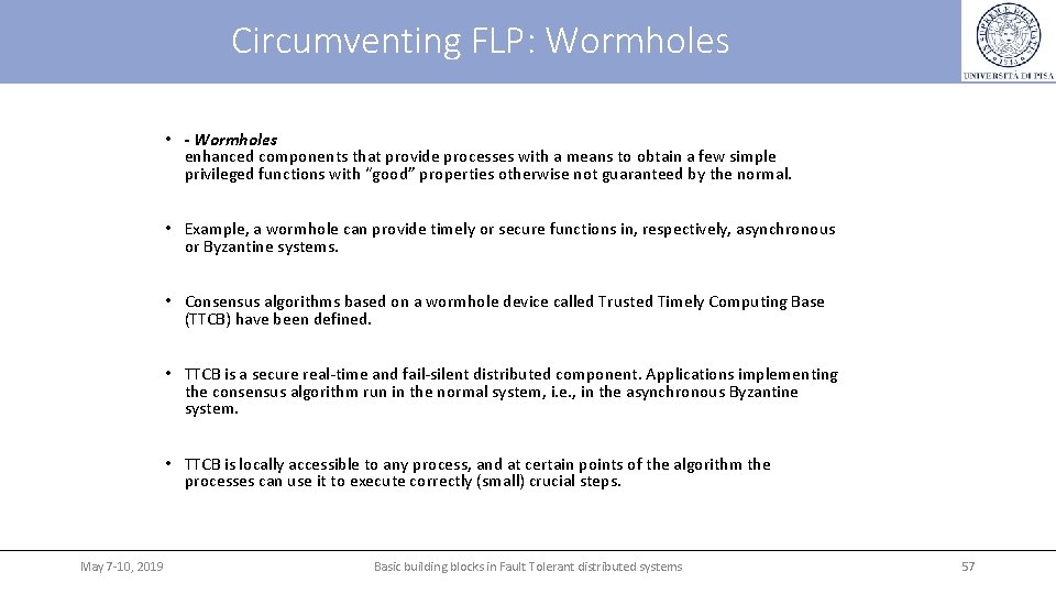 Circumventing FLP: Wormholes • - Wormholes enhanced components that provide processes with a means