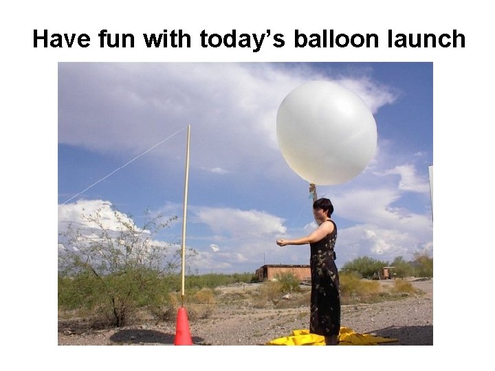 What is a Radiosonde Balloon carries meteorological instruments