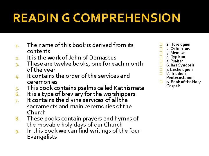 READIN G COMPREHENSION 1. 2. 3. 4. 5. 6. 7. 8. 9. The name