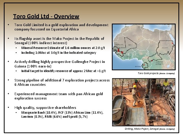 Toro Gold Ltd - Overview • Toro Gold Limited is a gold exploration and