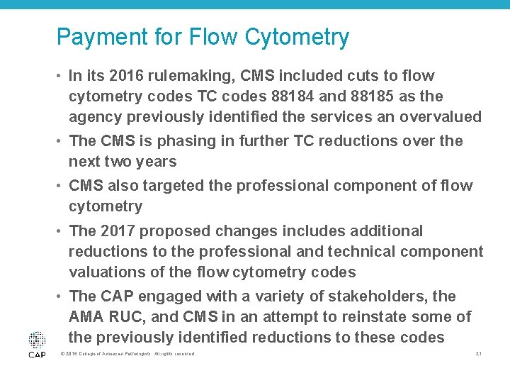 Payment for Flow Cytometry • In its 2016 rulemaking, CMS included cuts to flow