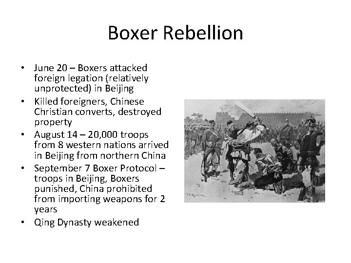 Boxer Rebellion • June 20 – Boxers attacked foreign legation (relatively unprotected) in Beijing