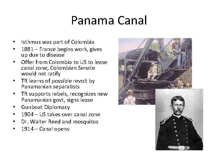 Panama Canal • Isthmus was part of Colombia • 1881 – France begins work,