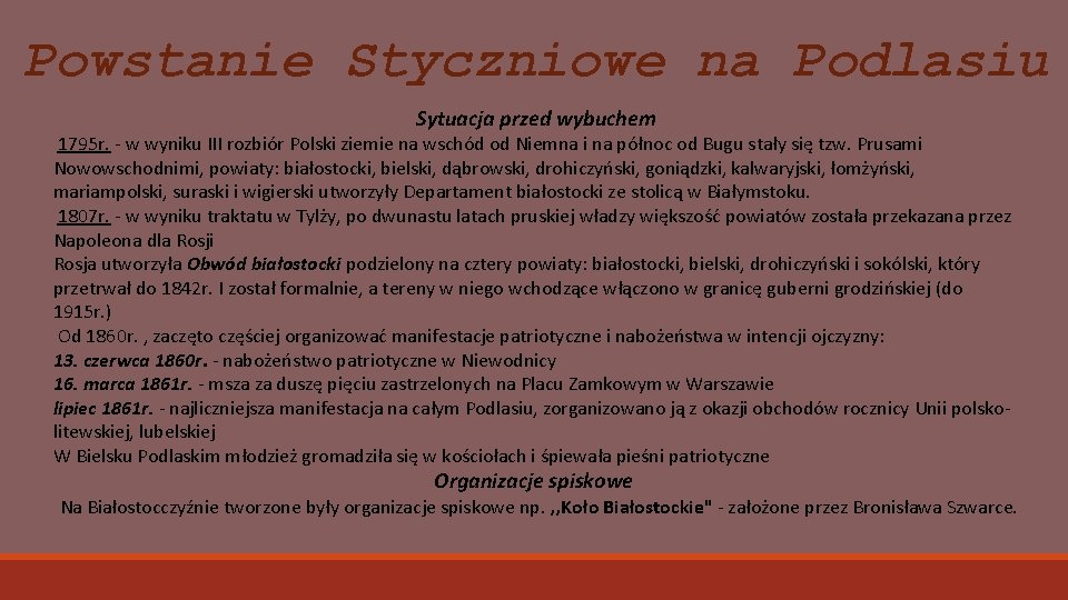 Powstanie Styczniowe na Podlasiu Sytuacja przed wybuchem 1795 r. - w wyniku III rozbiór