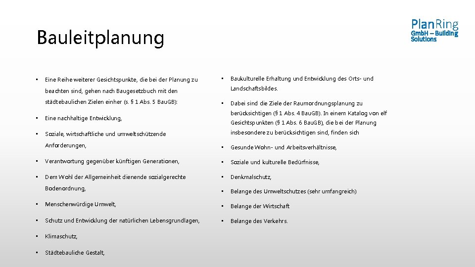 Plan. Ring Bauleitplanung • Eine Reihe weiterer Gesichtspunkte, die bei der Planung zu Gmb.