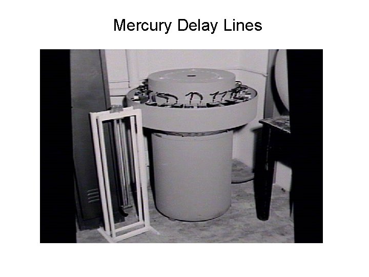 Mercury Delay Lines 