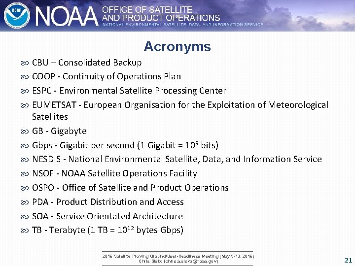 Acronyms CBU – Consolidated Backup COOP - Continuity of Operations Plan ESPC - Environmental