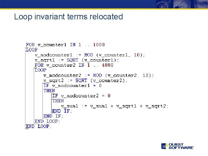 Loop invariant terms relocated 