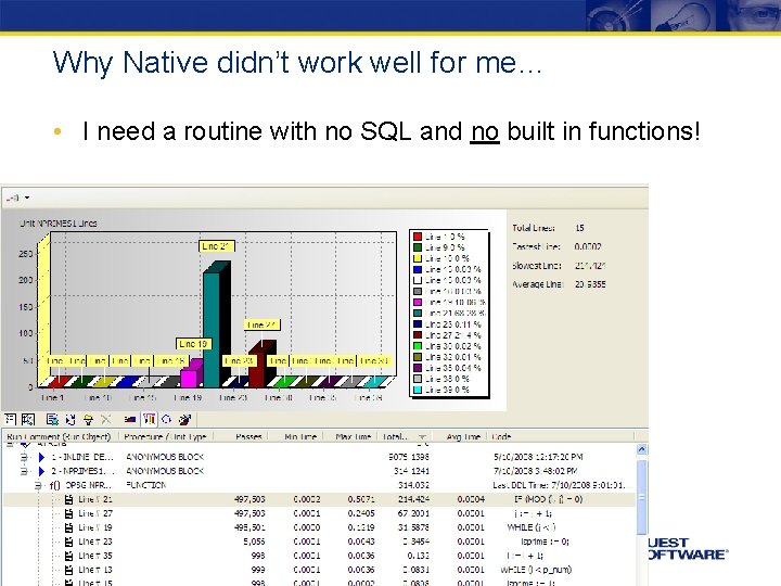 Why Native didn’t work well for me… • I need a routine with no