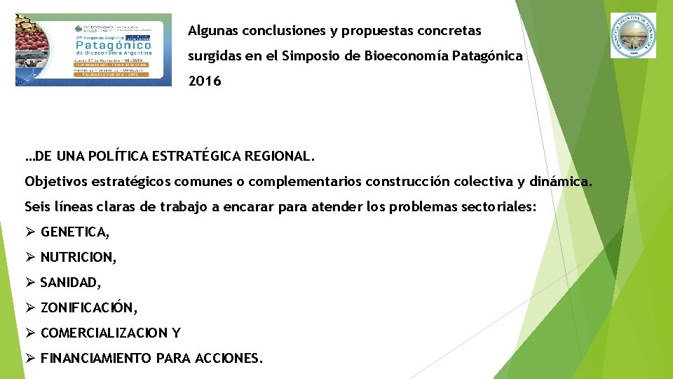 Algunas conclusiones y propuestas concretas surgidas en el Simposio de Bioeconomía Patagónica 2016 …DE